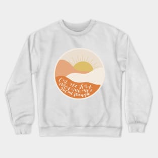 "but the lord stood with me and give me strength" boho valleys christian phrase Crewneck Sweatshirt